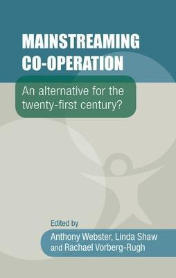 Mainstreaming Co-Operation(English, Electronic book text, unknown)