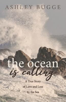 The Ocean is Calling(English, Paperback, Bugge Ashley)