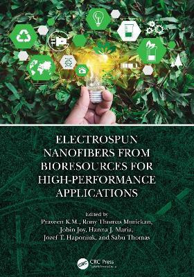 Electrospun Nanofibers from Bioresources for High-Performance Applications(English, Hardcover, unknown)