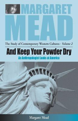 And Keep Your Powder Dry(English, Paperback, Mead Margaret)