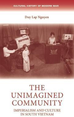 The Unimagined Community(English, Electronic book text, Nguyen Duy Lap)