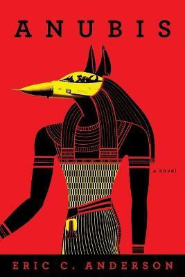 Anubis(English, Paperback, Anderson Eric C)