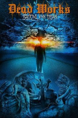 Dead Works(English, Paperback, Dean Brooklynn)