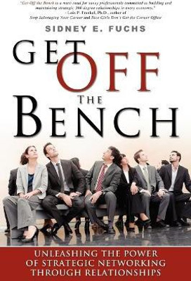 Get Off The Bench(English, Paperback, Fuchs Sidney E)