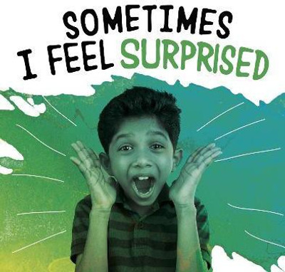Sometimes I Feel Surprised(English, Hardcover, Jaycox Jaclyn)