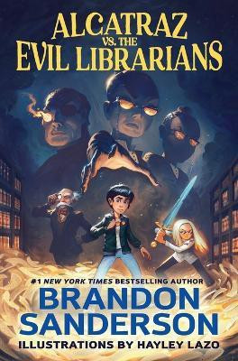 Alcatraz vs. the Evil Librarians(English, Paperback, Sanderson Brandon)