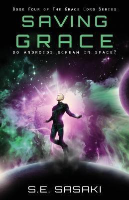 Saving Grace(English, Paperback, Sasaki S E)