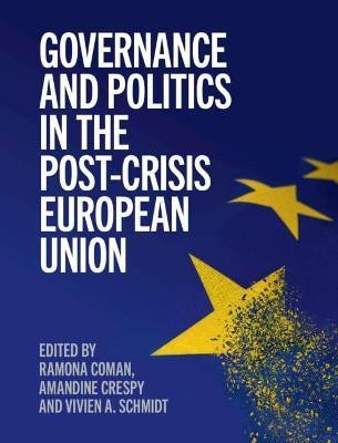 Governance and Politics in the Post-Crisis European Union(English, Hardcover, unknown)