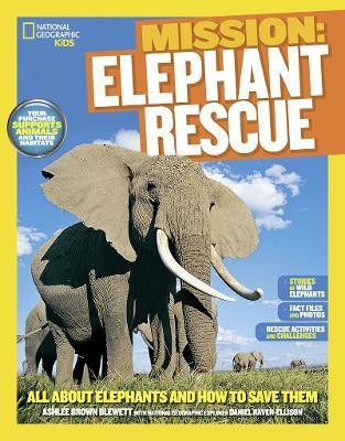 Mission: Elephant Rescue(English, Paperback, Blewett Ashlee Brown)