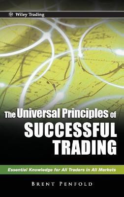 The Universal Principles of Successful Trading(English, Hardcover, Penfold Brent)