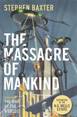 The Massacre of Mankind(English, Hardcover, Baxter Stephen)