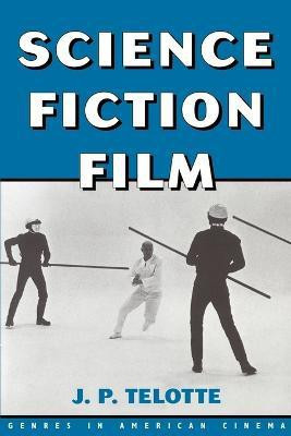 Science Fiction Film(English, Paperback, Telotte J. P.)