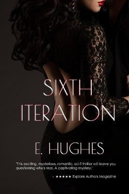 Sixth Iteration(English, Paperback, Hughes E)
