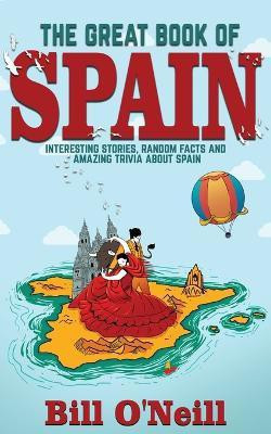 The Great Book of Spain(English, Paperback, O'Neill Bill)
