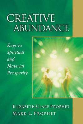 Creative Abundance(English, Paperback, Prophet Elizabeth Clare)
