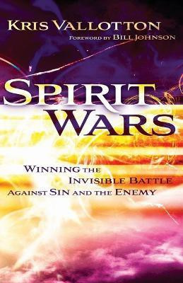 Spirit Wars - Winning the Invisible Battle Against Sin and the Enemy(English, Paperback, Vallotton Kris)