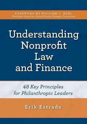 Understanding Nonprofit Law and Finance(English, Paperback, Estrada Erik)