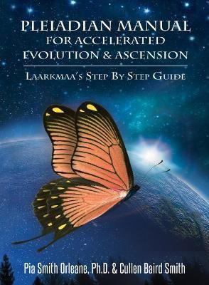 Pleiadian Manual for Accelerated Evolution & Ascension(English, Paperback, Orleane Pia)