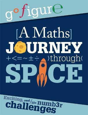 Go Figure: A Maths Journey through Space(English, Paperback, Rooney Anne)