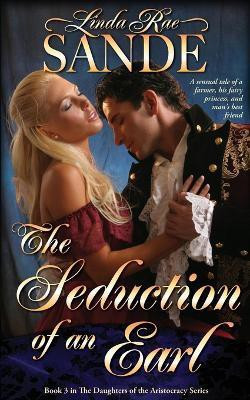 The Seduction of an Earl(English, Paperback, Sande Linda Rae)