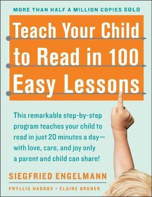 Teach Your Child to Read in 100 Easy Lessons(English, Paperback, Haddox Phyllis)