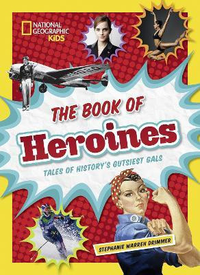 The Book of Heroines(English, Hardcover, Drimmer Stephanie Warren)