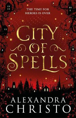 City of Spells (sequel to Into the Crooked Place)(English, Paperback, Christo Alexandra)