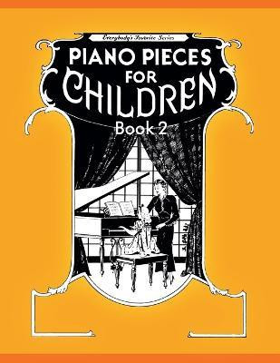 Piano Pieces for Children - Volume 2(English, Paperback, unknown)