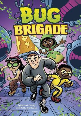 Bug Brigade(English, Paperback, Manning Matthew K.)