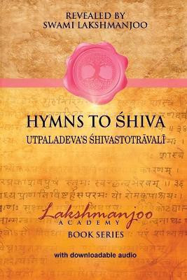 Hymns to Shiva(English, Paperback, Lakshmanjoo Swami)