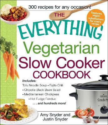 The Everything Vegetarian Slow Cooker Cookbook(English, Paperback, Snyder Amy)