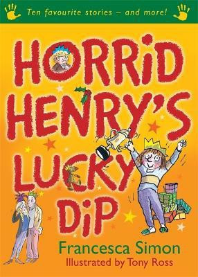 Horrid Henry's Lucky Dip(English, Hardcover, Simon Francesca)