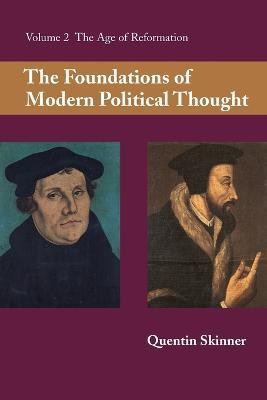 The Foundations of Modern Political Thought: Volume 2, The Age of Reformation(English, Paperback, Skinner Quentin)