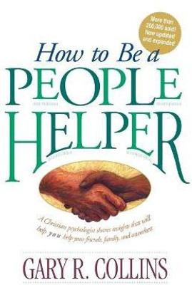 How to Be a People Helper(English, Paperback, Collins Gary)