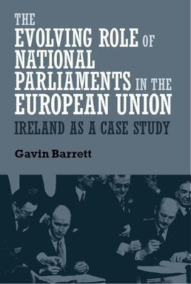The Evolving Role of National Parliaments in the European Union(English, Hardcover, Barrett Gavin)