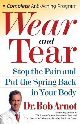 Wear and Tear(English, Paperback, Arnot Dr. Bob)