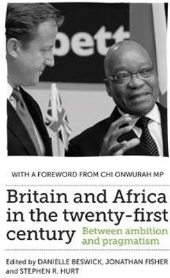 Britain and Africa in the Twenty-First Century(English, Electronic book text, unknown)
