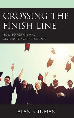 Crossing the Finish Line(English, Paperback, Seidman Alan)