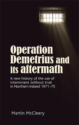 Operation Demetrius and its Aftermath(English, Electronic book text, McCleery Martin J.)