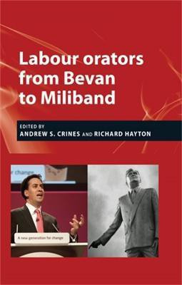 Labour Orators from Bevan to Miliband(English, Electronic book text, unknown)