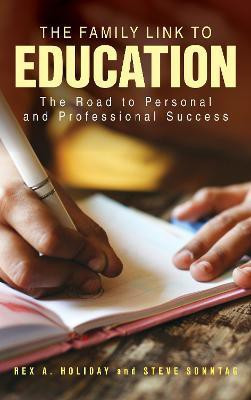 The Family Link to Education(English, Hardcover, Holiday Rex A.)