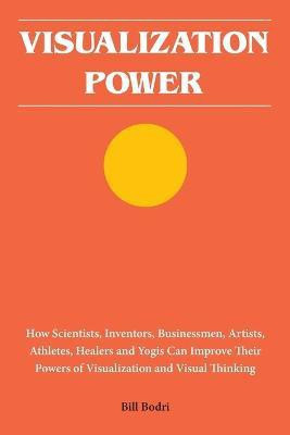 Visualization Power(English, Paperback, Bodri Bill)