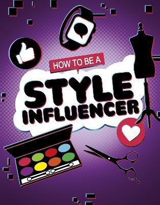 How to be a Style Influencer(English, Hardcover, Amin Anita Nahta)