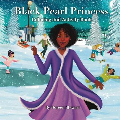 Black Pearl Princess Coloring and Activity Book(English, Paperback, Stewart Doreen)