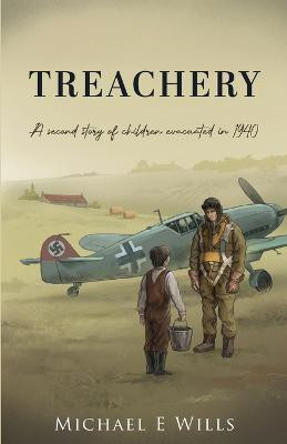 Treachery(English, Paperback, Wills Michael E)