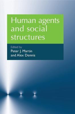Human Agents and Social Structures(English, Paperback, unknown)