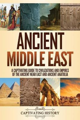 Ancient Middle East(English, Paperback, History Captivating)