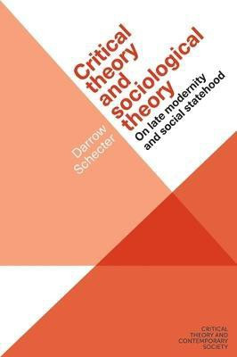 Critical Theory and Sociological Theory(English, Paperback, Schecter Darrow)