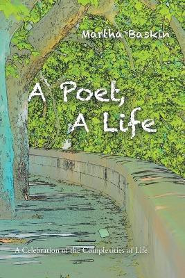 A Poet, a Life(English, Paperback, Baskin Martha)