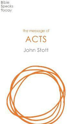 The Message of Acts(English, Paperback, Stott John)